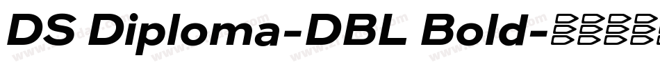 DS Diploma-DBL Bold字体转换